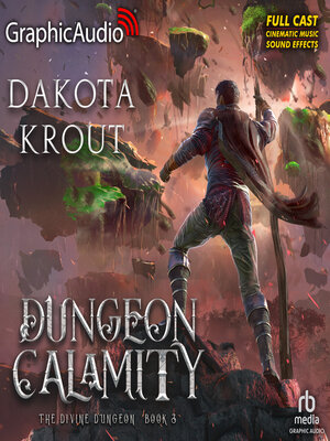 cover image of Dungeon Calamity [Dramatized Adaptation]